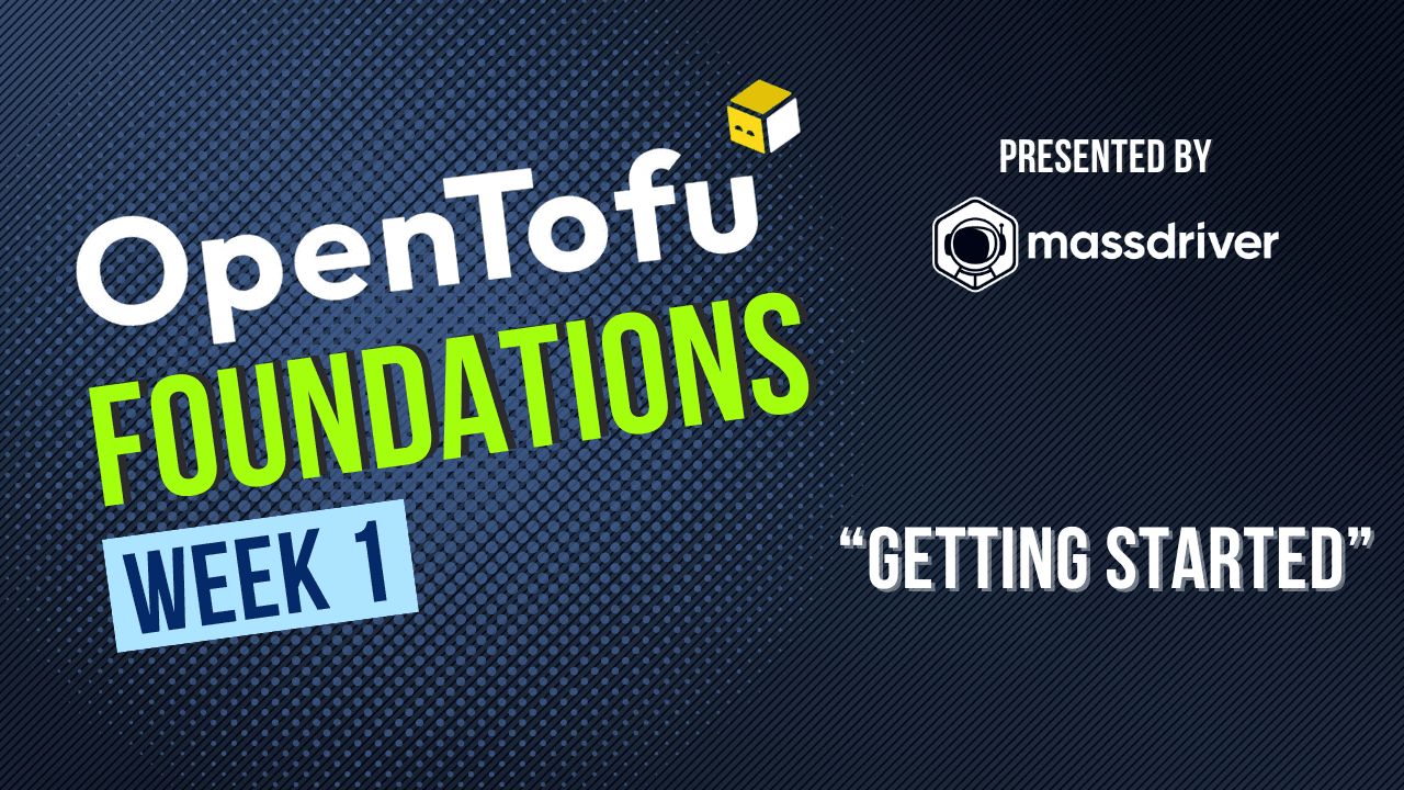 OpenTofu Foundations: Getting Started with OpenTofu (Part 1)